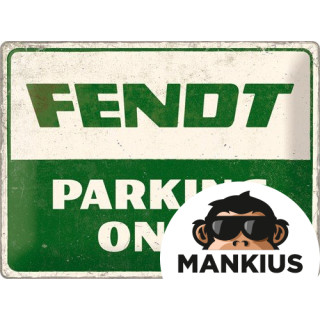 TIN SIGN 30x40 FENDT PARKING ONLY 23329