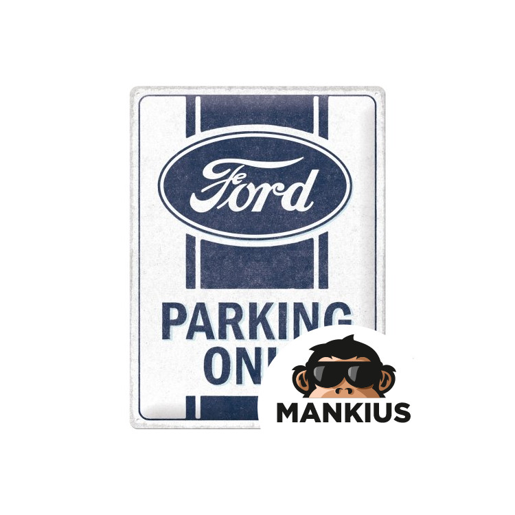 TIN SIGN 30x40 FORD PARKING ONLY 23339